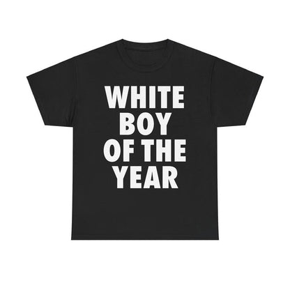 White Boy Of The Year Unisex T-Shirt